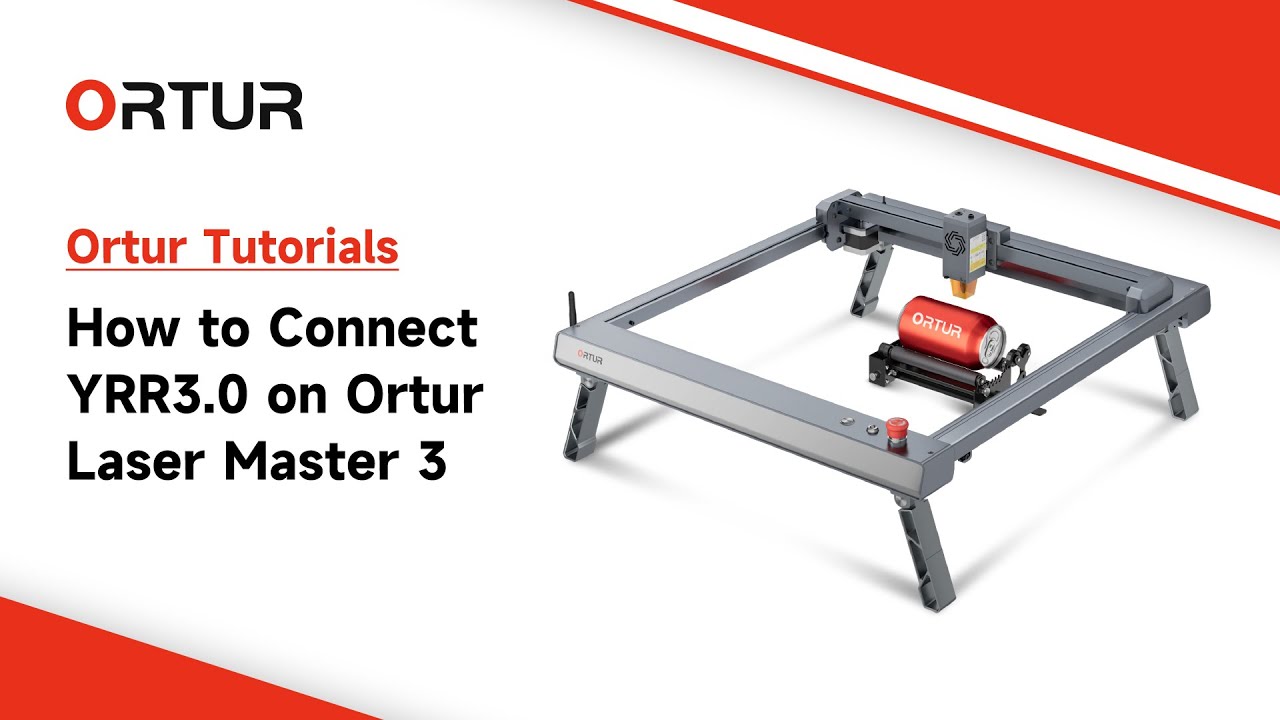How to Connect YRR3.0 on Ortur Laser Master 3