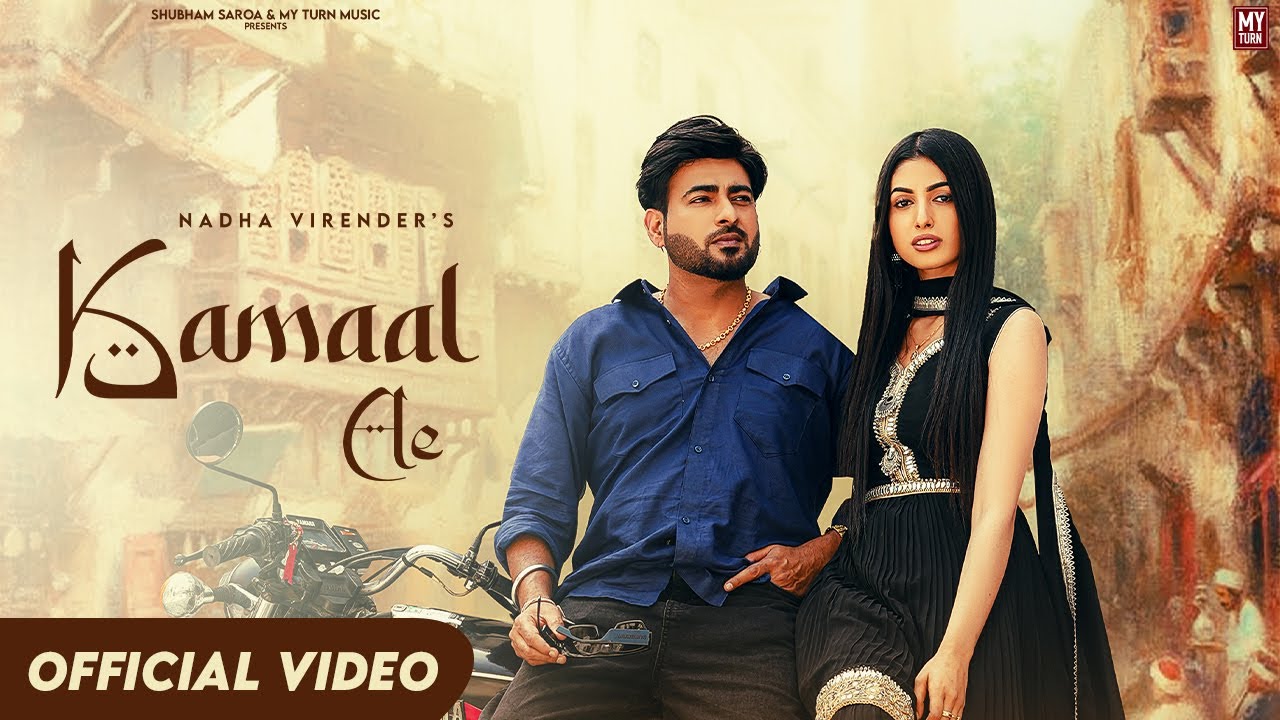 Kamaal Ae (Official Video) : Nadha Virender | Amrita Amme | My Turn | New Punjabi Songs 2024
