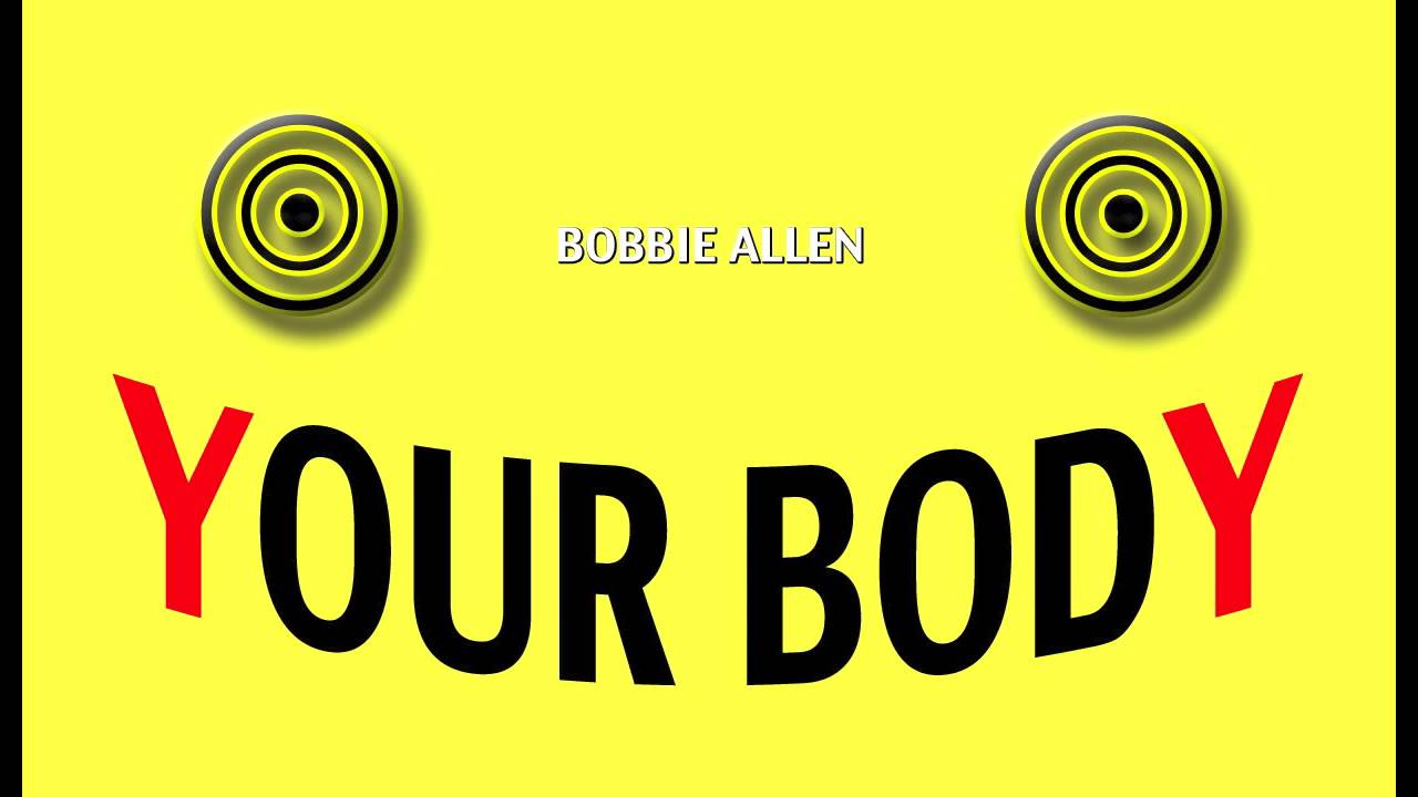Your Body - Bobbie Allen - (All I wanna do is love your body) - Top Sound Audio Perfarming