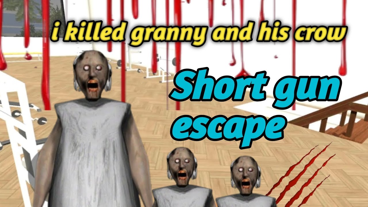 Granny Short Gun Escape 👿💥 granny chapter1 l my gameplay 2 #granny 