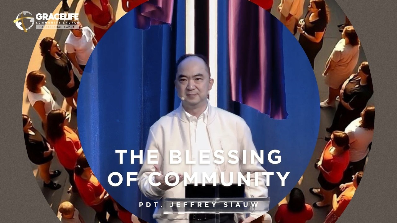 15 Maret 2026 - The Blessing of Community (Mazmur 133) - Pdt. Jeffrey Siauw