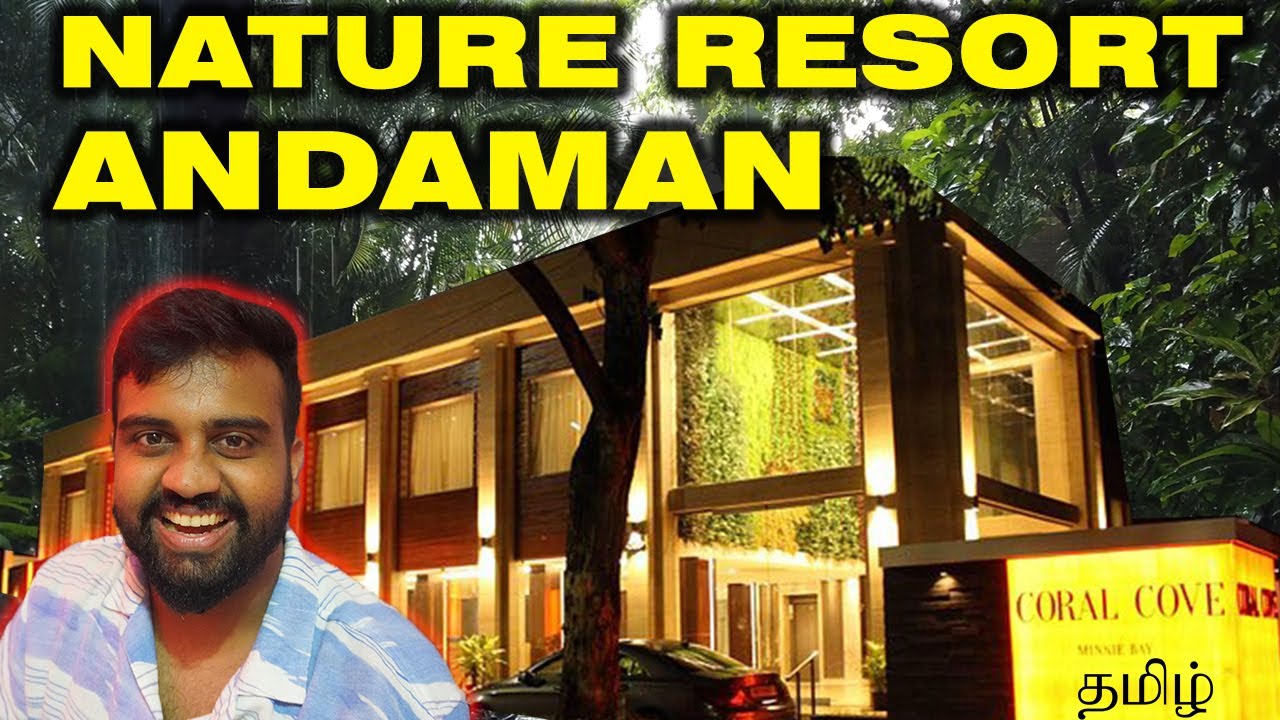 RESORT TOUR / Port Blair  / Sea Shell Coral Cove / அந்தமான் / Luxury Nature Resort / Architecture