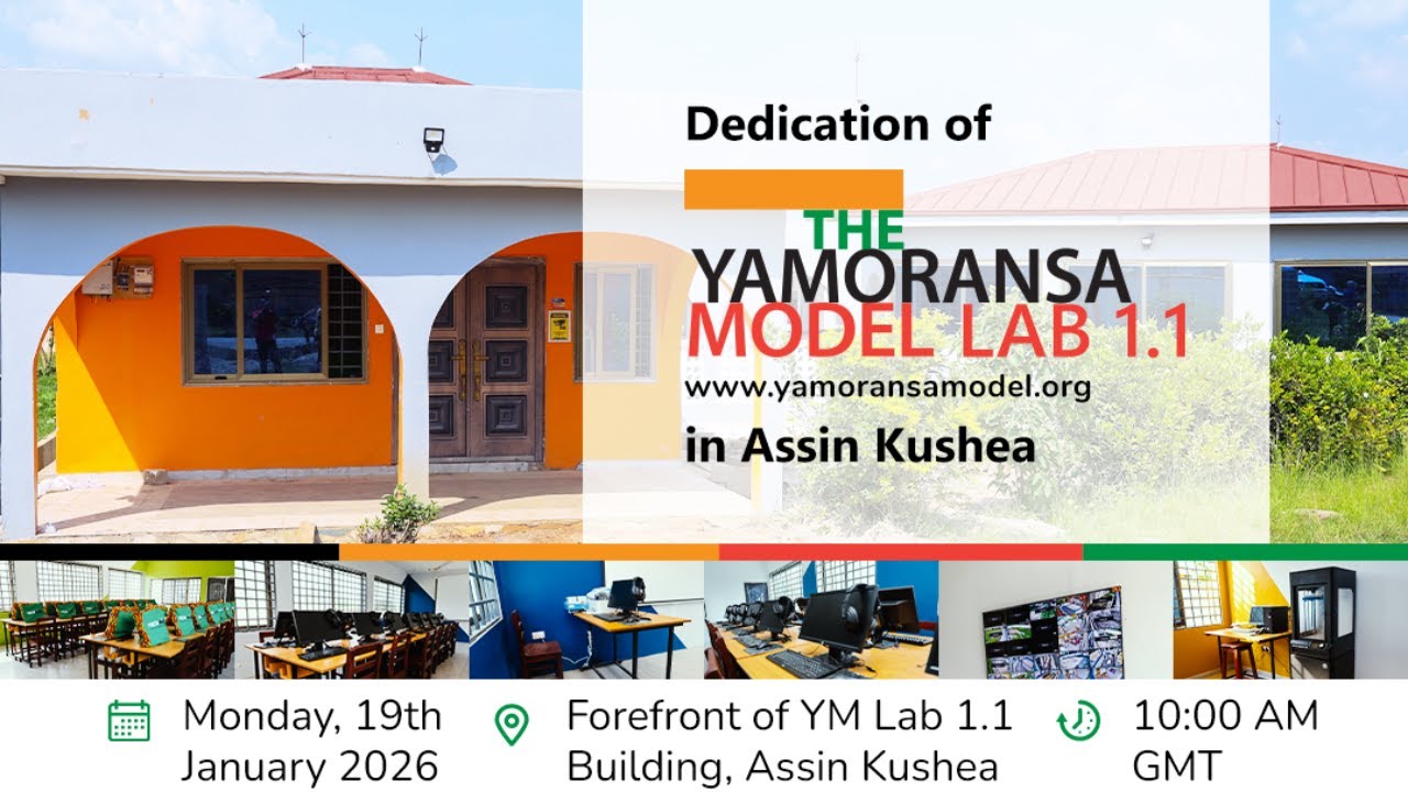 DEDICATION OF YAMORANSA MODEL LAB 1.1 IN ASSIN KUSHEA - JANUARY 19, 2025