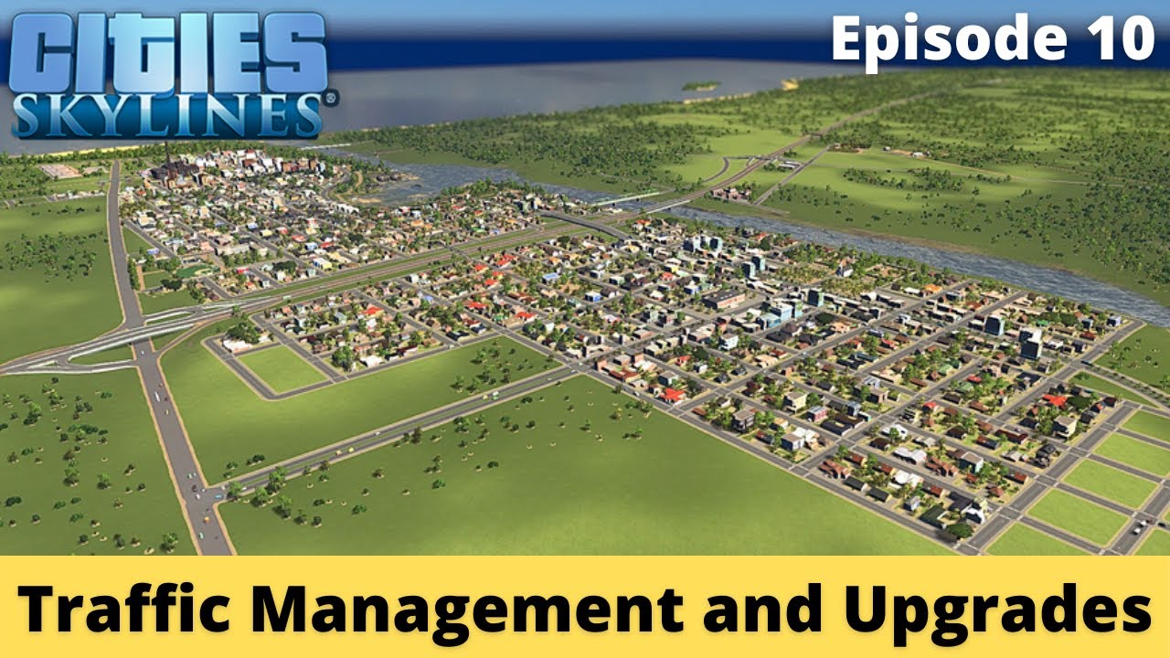Traffic Management and Upgrades – Brockton County – Cities Skylines – Episode 10