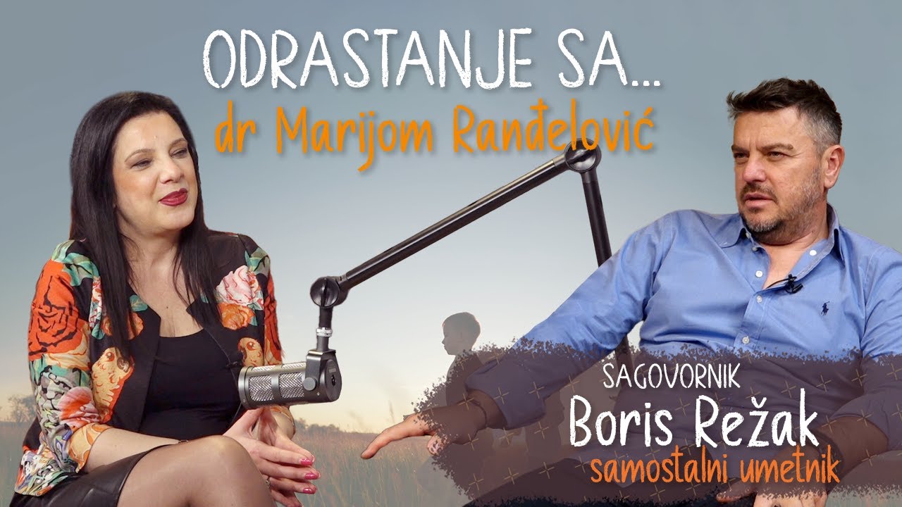 Odrastanje sa: Gost podcasta Boris Režak