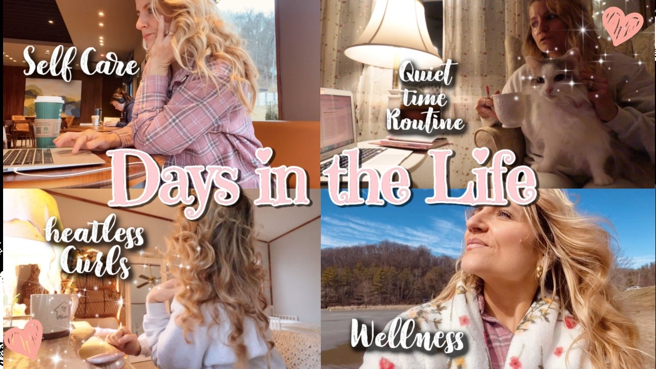 Wellness Days in the Life |Quiet Time Routine,Heatless Curls, Self Care, Chit Chat