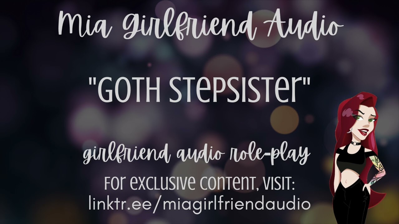 Goth Stepsister - Girlfriend RP Audio [F4M] [Момент сближения] [Признание] [Кокетливый] [Что, если?]