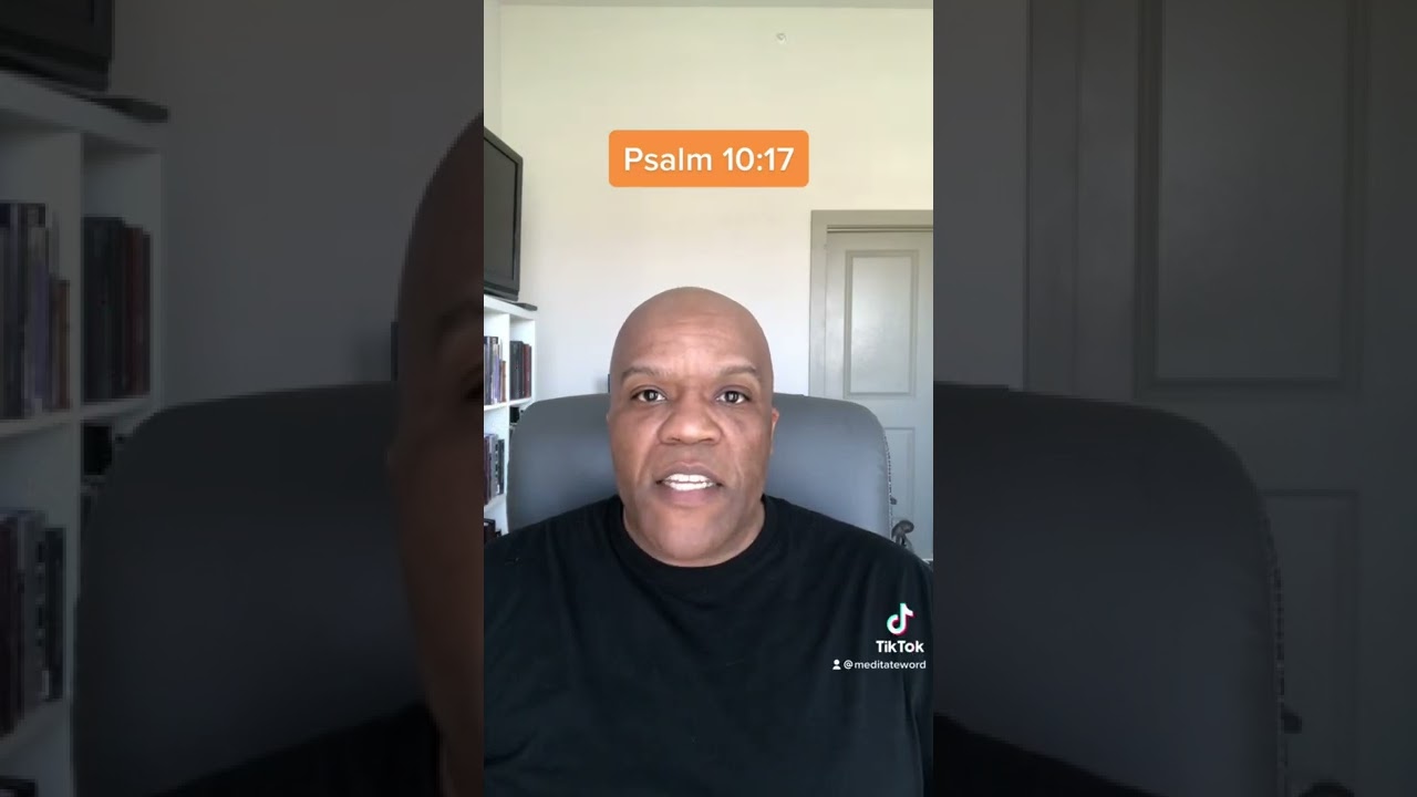 Scripture for today - Psalm 10:17 | Meditate Word | Bible Audio