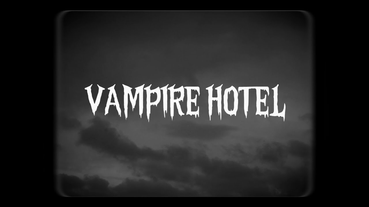 Zior Park - VAMPIRE HOTEL (Lyric Video)