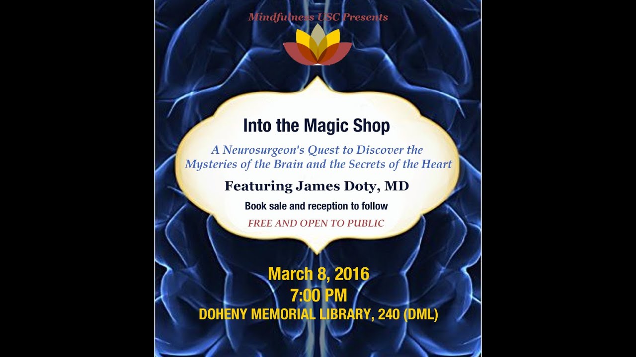 Into the Magic Shop - featuring James Doty, M.D.