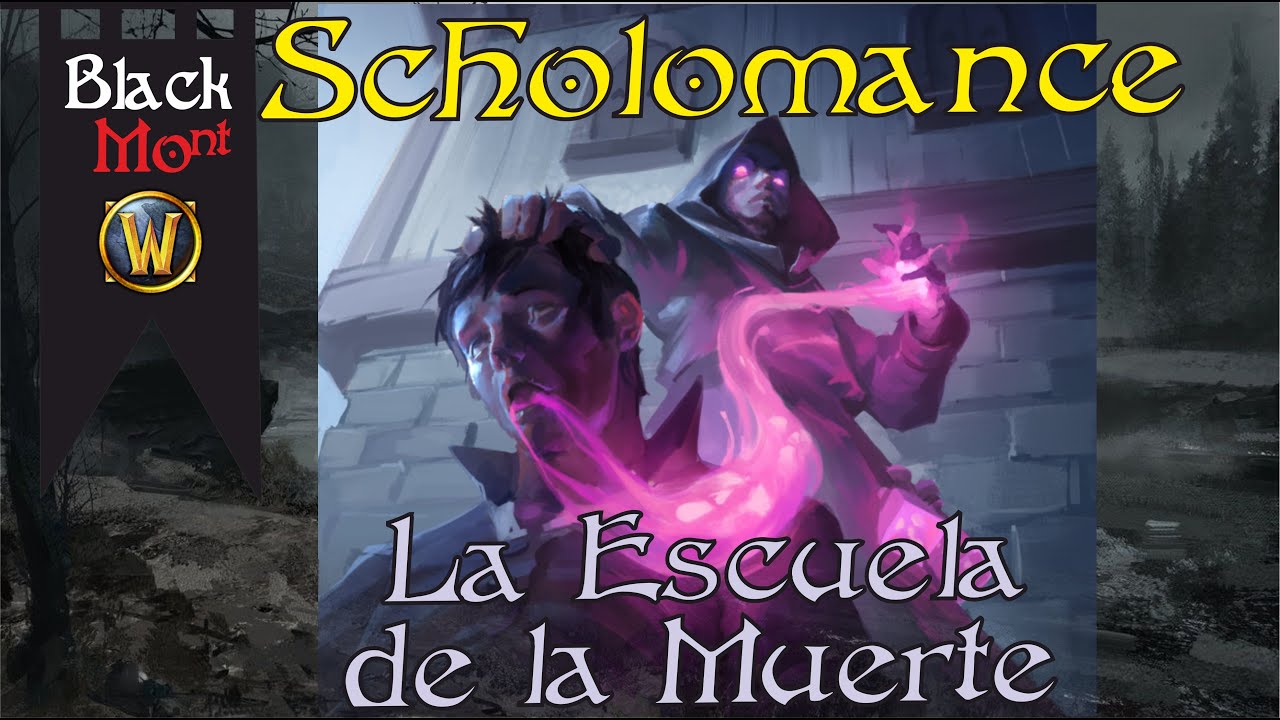 Scholomance, Escuela de la Muerte | Blackmont | World of Warcraft