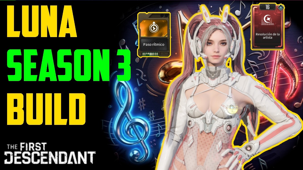 The First Descendant Luna Build Season 3 Actualizada Destroza