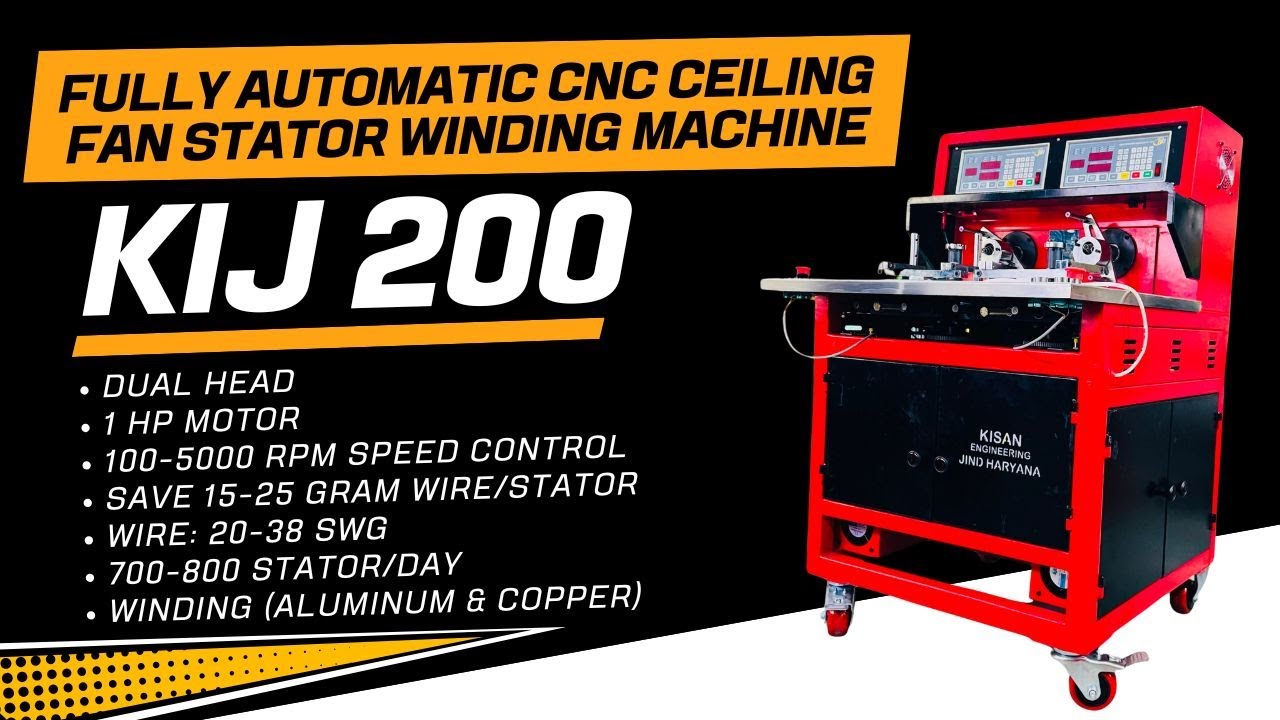 KIJ 200 Fully Automatic CNC Ceiling Fan Stator Winding Machine Dual Head Price & Features Explained