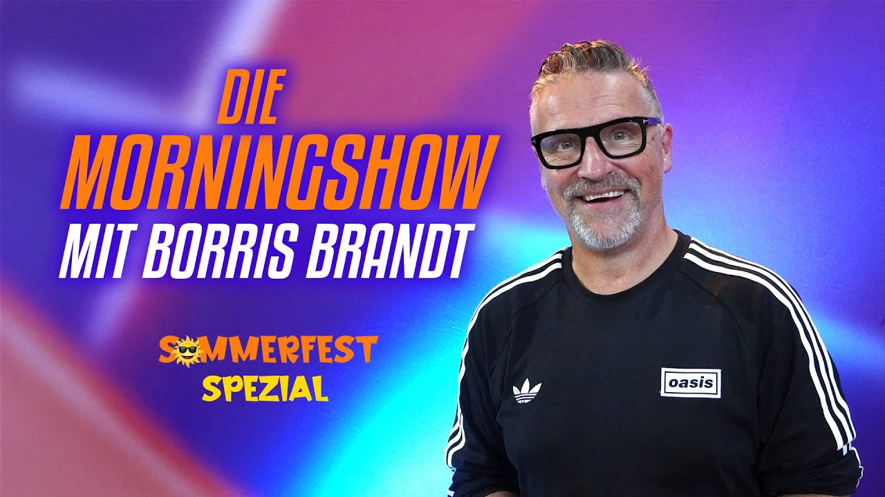 Sommerfest Spezial: Morningshow mit Borris Brandt @borrisbobTV