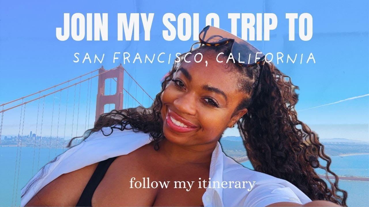 SOLO TRIP: SAN FRANCISCO| Things to do, Food, Tourist, Napa Valley| Drey Tinashe