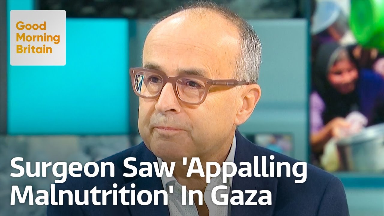 UK Surgeon Discusses the 'Appalling Malnutrition' He Saw in Gaza