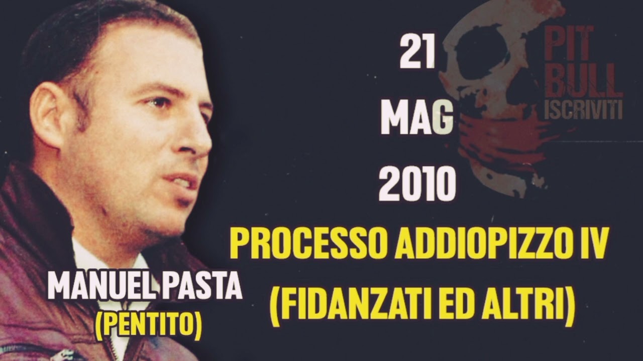 Manuel Pasta - Processo Addiopizzo IV (Fidanzati ed altri)  (2010)