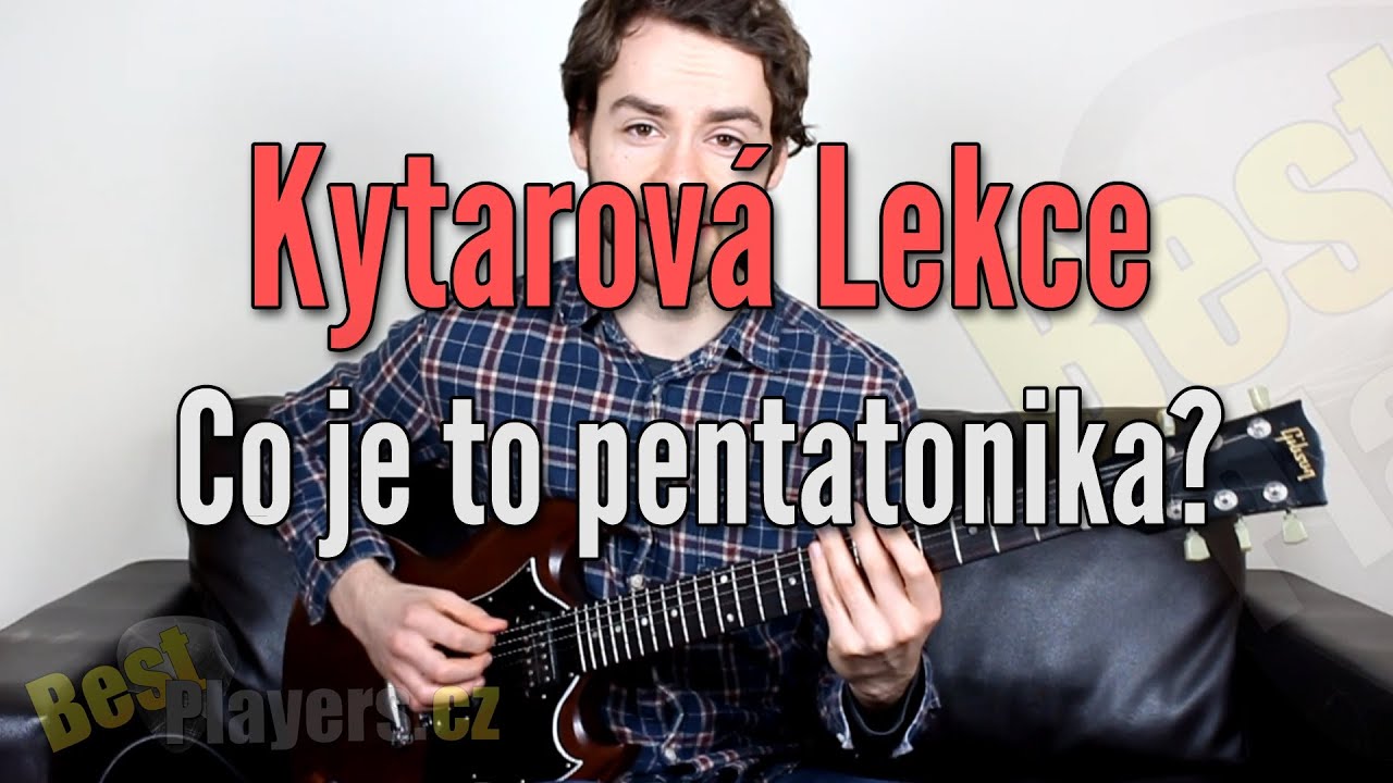 Co je to pentatonika? - Kytarová škola (bestplayers.cz)