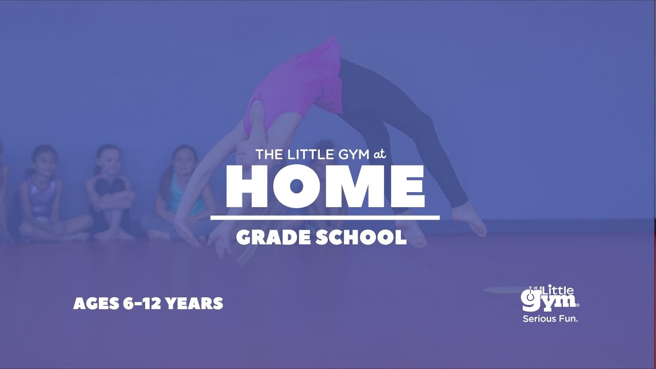 The Little Gym at Home - Grade School Lesson 1
