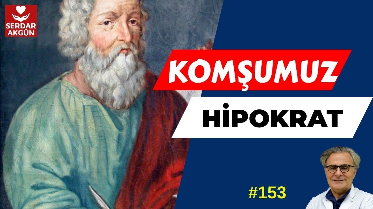 153. Komşumuz, Hipokrat kimdir?, Tıbbın Babası