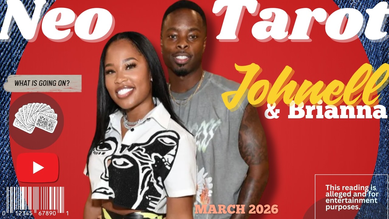 LOVE AFTER LOCKUP😯⁉️ | JOHNELL & BRIANNA BATTLE #tarot   #tarotreading  #neotarot