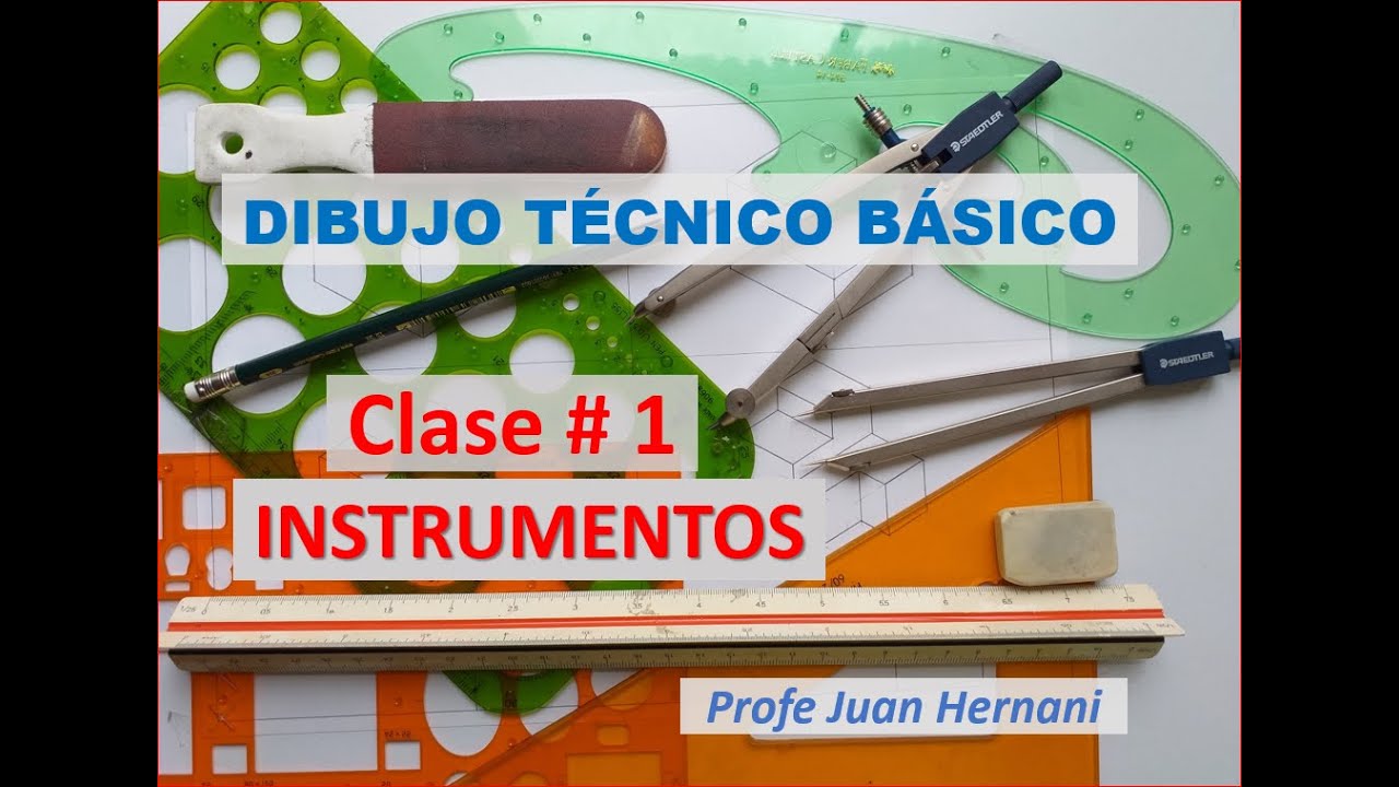 Clase #1 -Instrumentos -Dibujo Técnico Básico