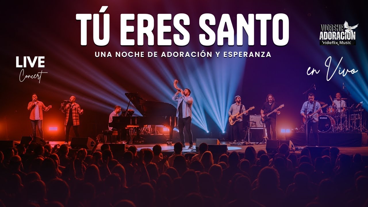 ADORACIÓN EN VIVO – Tú Eres Santo | Noche de Alabanza y Presencia de Dios