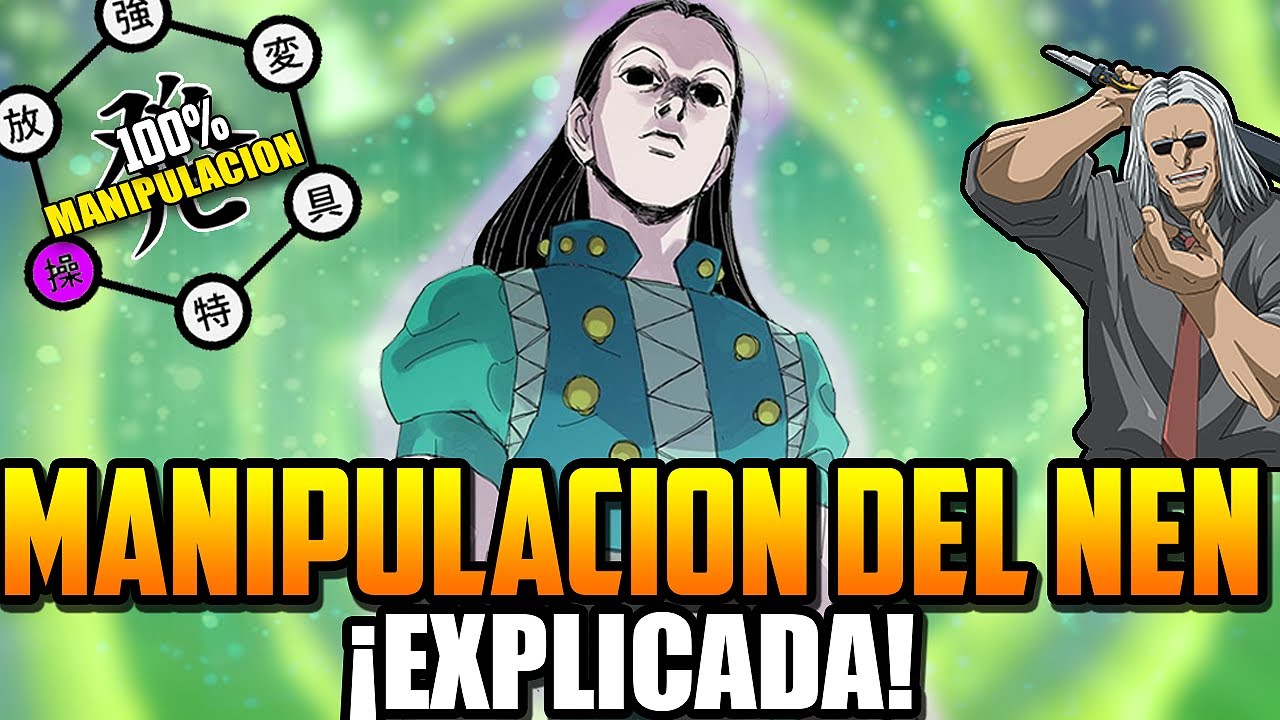 MANIPULACION DEL NEN EXPLICADA - ANALISIS A LOS 6 tipos de AURA de HxH