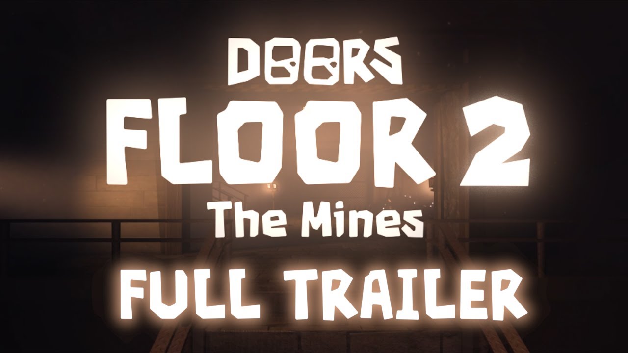 DOORS: FLOOR 2 FULL TRAILER