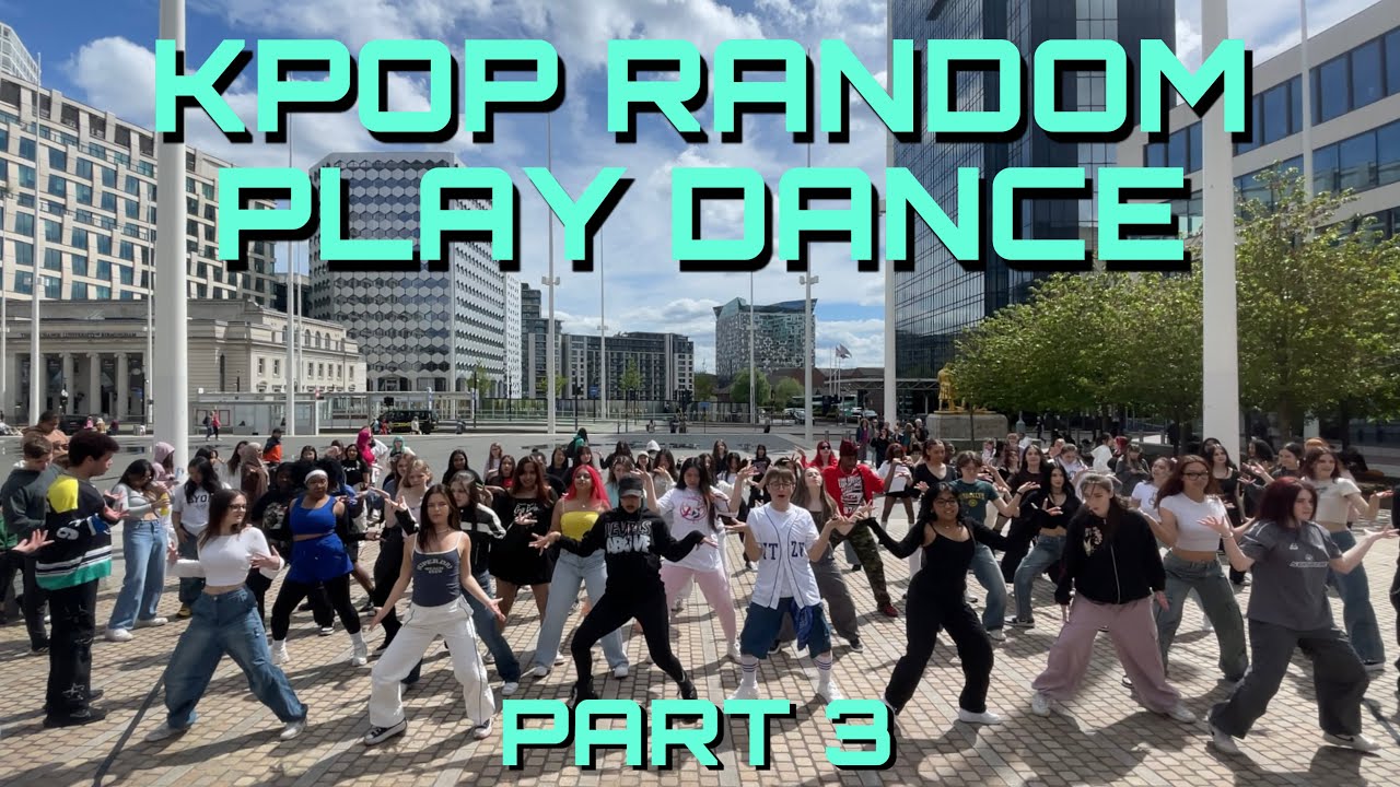 [KPOP RPD IN PUBLIC] Kpop Random Play Dance | Birmingham Part 3