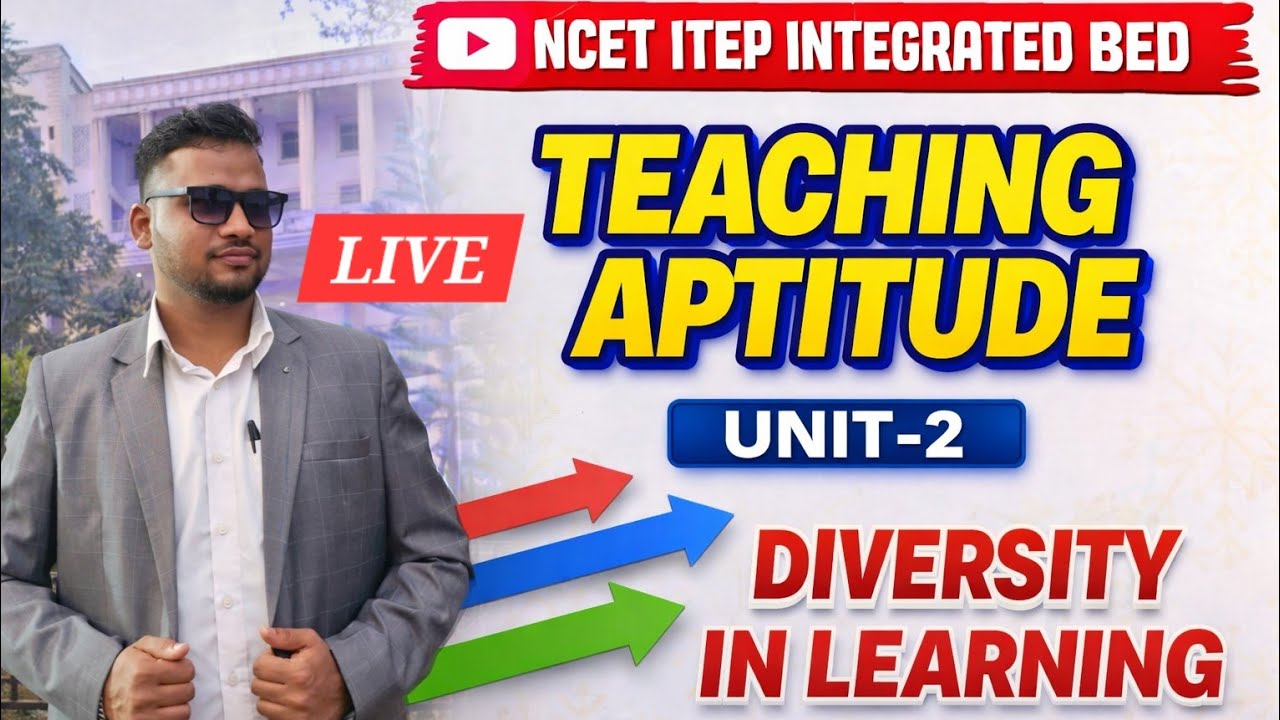 NCET ITEP , TEACHING APTITUDE , CHAPTER - 2 , Diversity In Learners