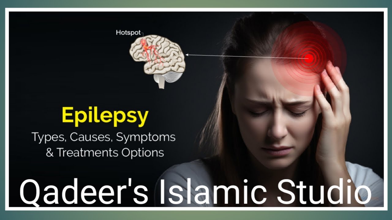 Treatment of epilepsy | H K P M Basheer uddin | Qadeer'Islamic Studio