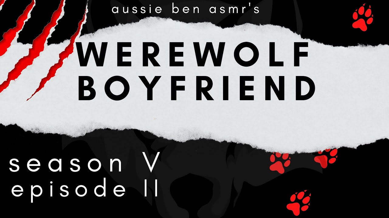 Werewolf Boyfriend [Season 5 Episode 2]