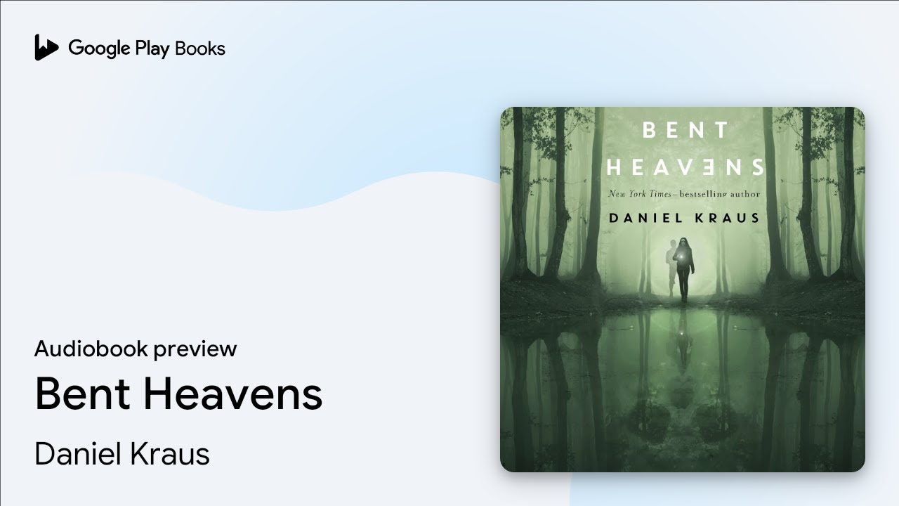 Bent Heavens by Daniel Kraus &middot; Audiobook preview