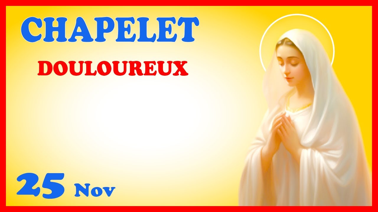 CHAPELET - NDML 🙏 Mardi 25 Novembre