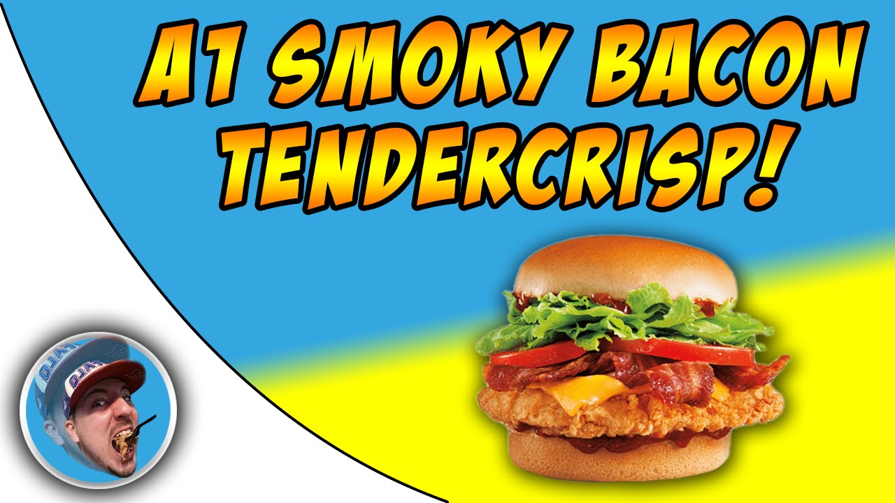 Burger King's A1 Smoky Bacon Tendercrisp! - Food Review!