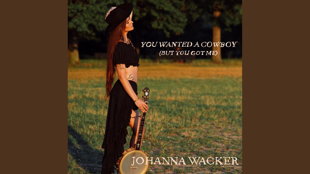 You Wanted a Cowboy (But You Got Me)