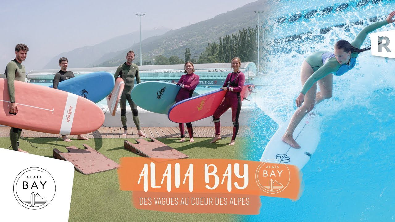 Alaïa Bay, des vagues au coeur des Alpes