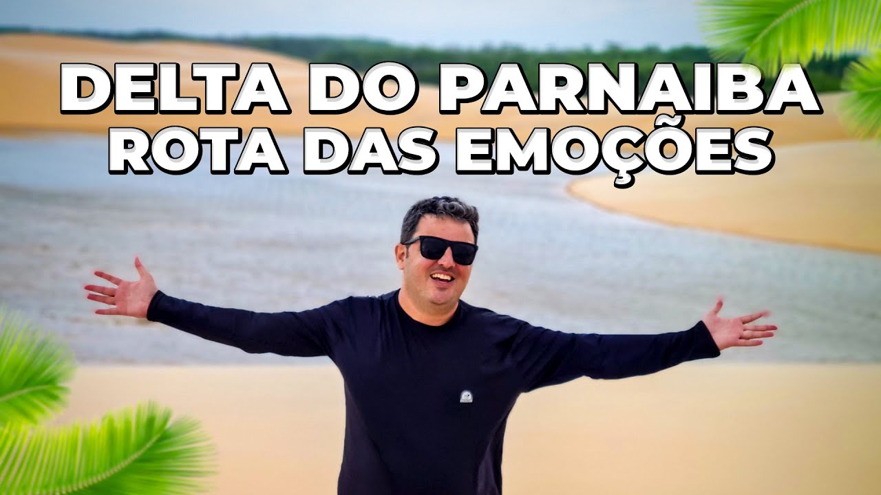 ROTEIRO 1 DIA NO DELTA DO PARNAIBA ROTA DAS EMOÇÕES. DE JERICOACOARA ATÉ BARRA GRANDE