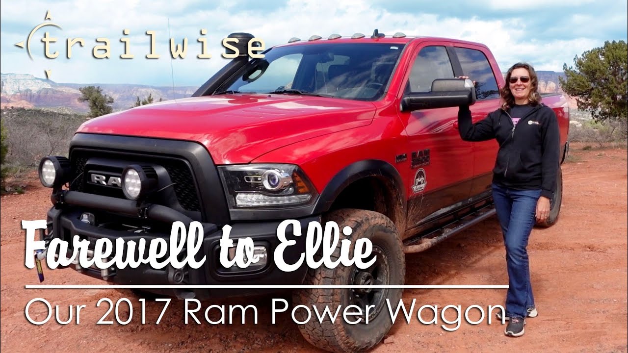 Trailwise | Farewell to Ellie our 2017 Ram Power Wagon