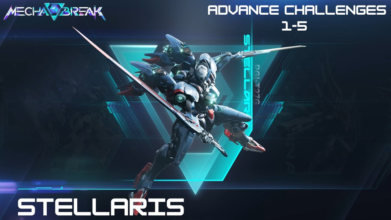 Mecha Break Stellaris Advance Challenges 1-5 Guide (Fast & optimal)