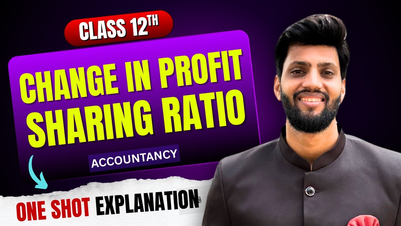 Change in Profit Sharing Ratio in 1 Shot | Class 12 Accountancy | CBSE Board Exam 2026
