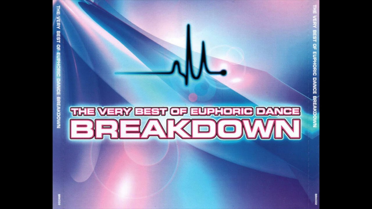 The Very Best Of Euphoric Dance Breakdown CD1 2006