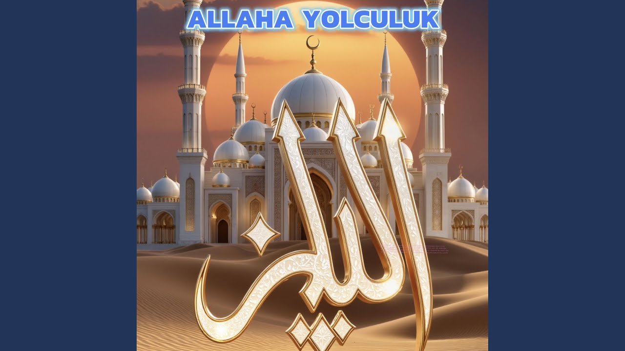 ALLAHA YOLCULUK ŞİİR