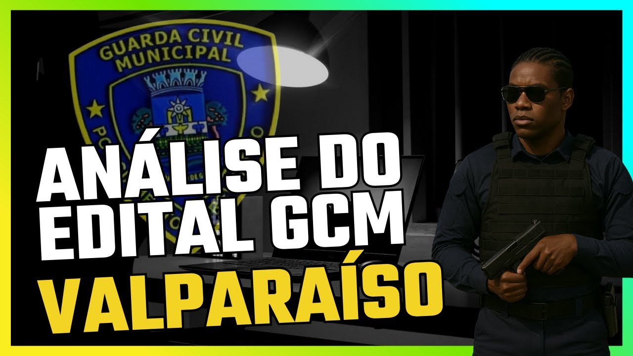 Análise de Edital GCM Valparaíso Goiás