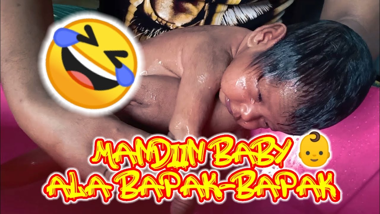 BEGINI DEH JADINYA KALO BAPAK-BAPAK MANDIIN BEBINYA YANG BARU LAHIR 🤣 TUTORIAL BUAT KAMU‼️