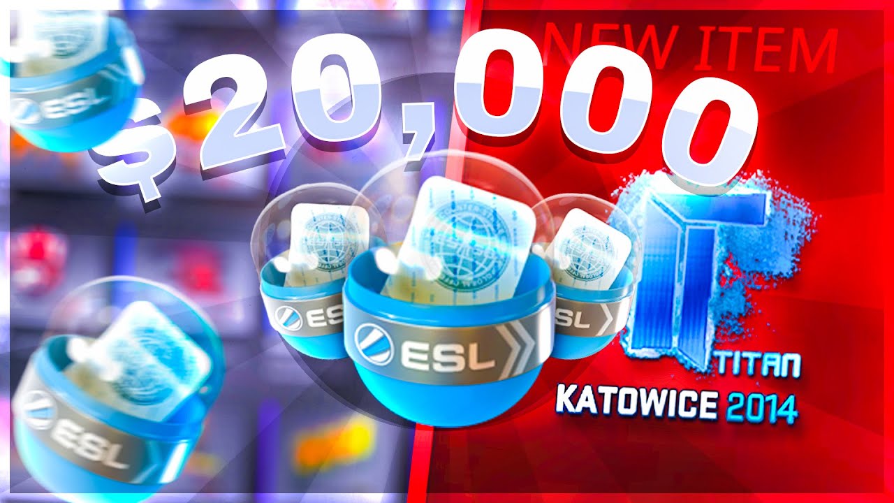 $20,000+ KATOWICE 2014 OPENING |  5x capsules = INSANE