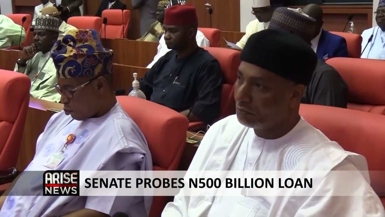SENATE PROBES N500 BILLION LOAN