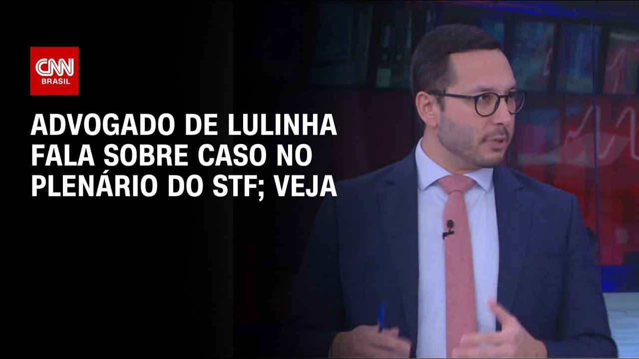 Advogado de Lulinha repercute caso no plenário do STF | HORA H