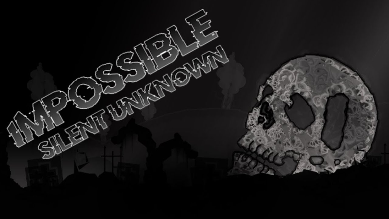 Silent Unknown (Showcase) W/Clicks 60fps2k I WILL VERIFY IT